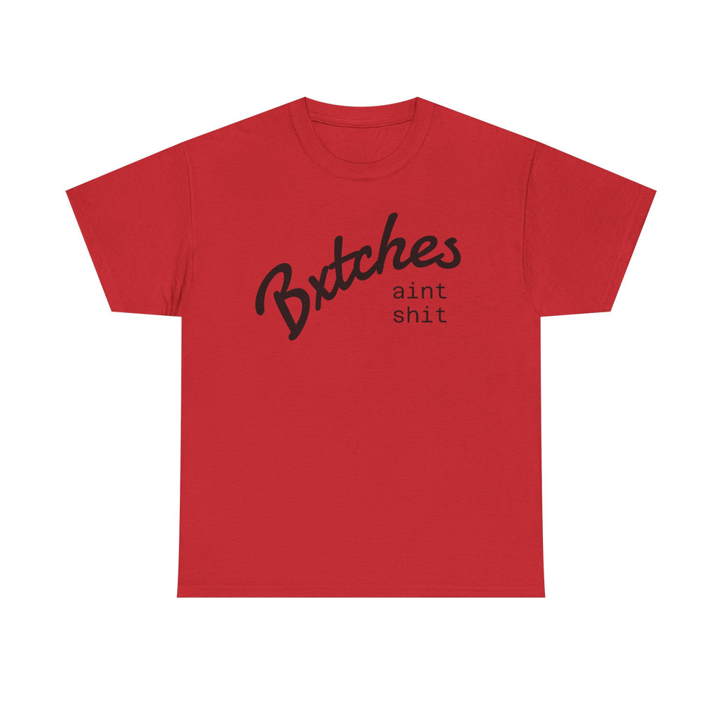 Graphic Tee — “Bxxxxx Ain't Sxxx” Script Slogan T-Shirt