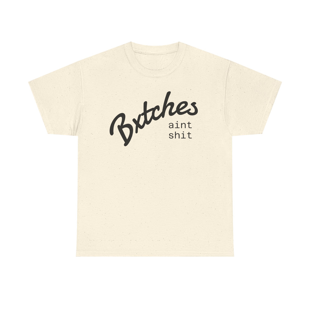 Graphic Tee — “Bxxxxx Ain't Sxxx” Script Slogan T-Shirt