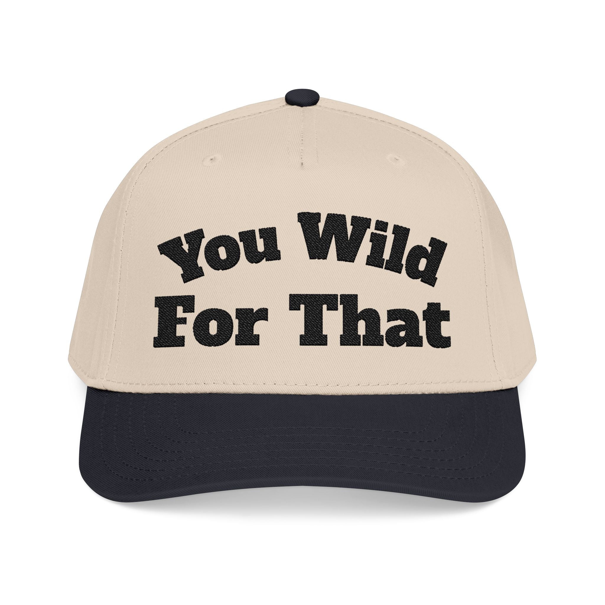 You Wild For That Baseball Cap bxtchesaintshit dad hat