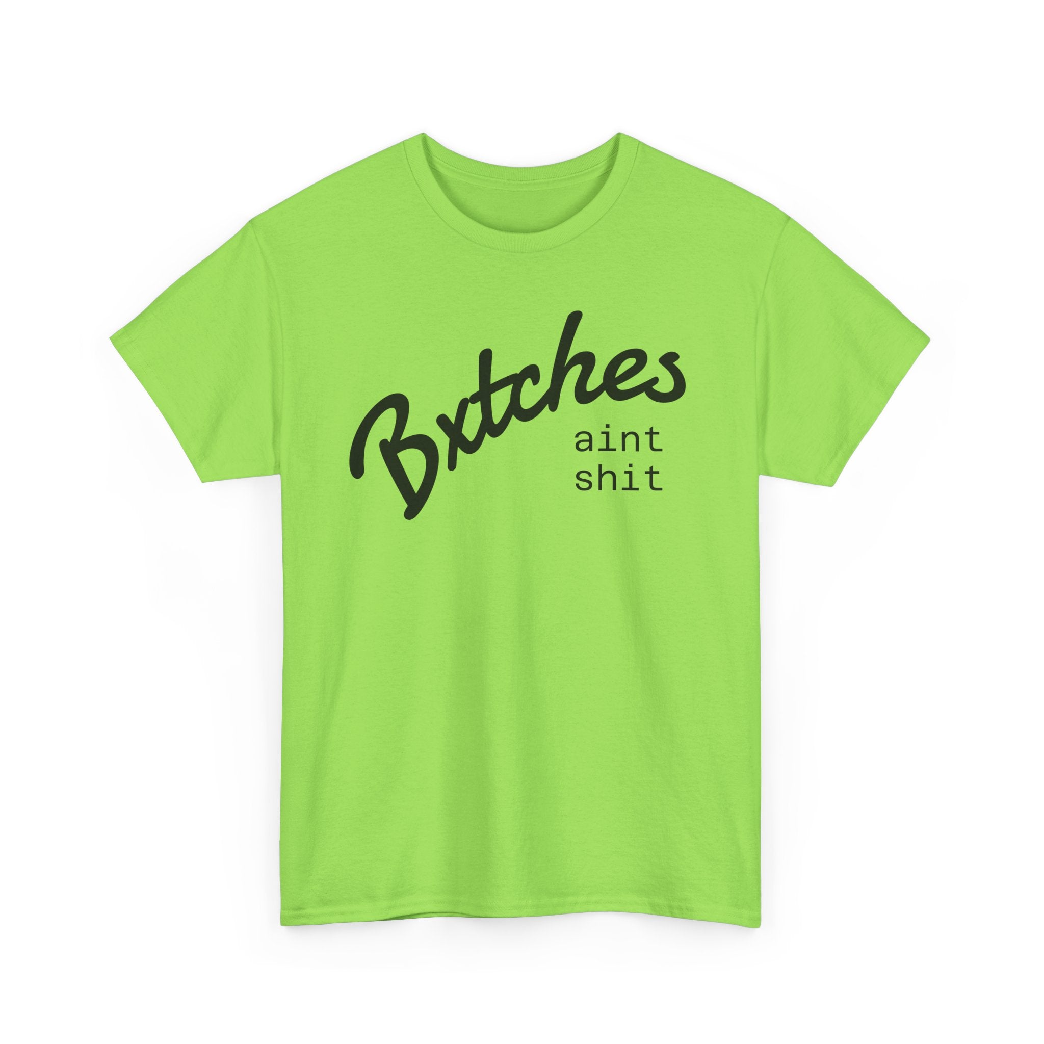 Graphic Tee — “Bxxxxx Ain't Sxxx” Script Slogan T-Shirt