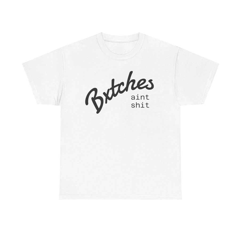 Graphic Tee — “Bxxxxx Ain't Sxxx” Script Slogan T-Shirt