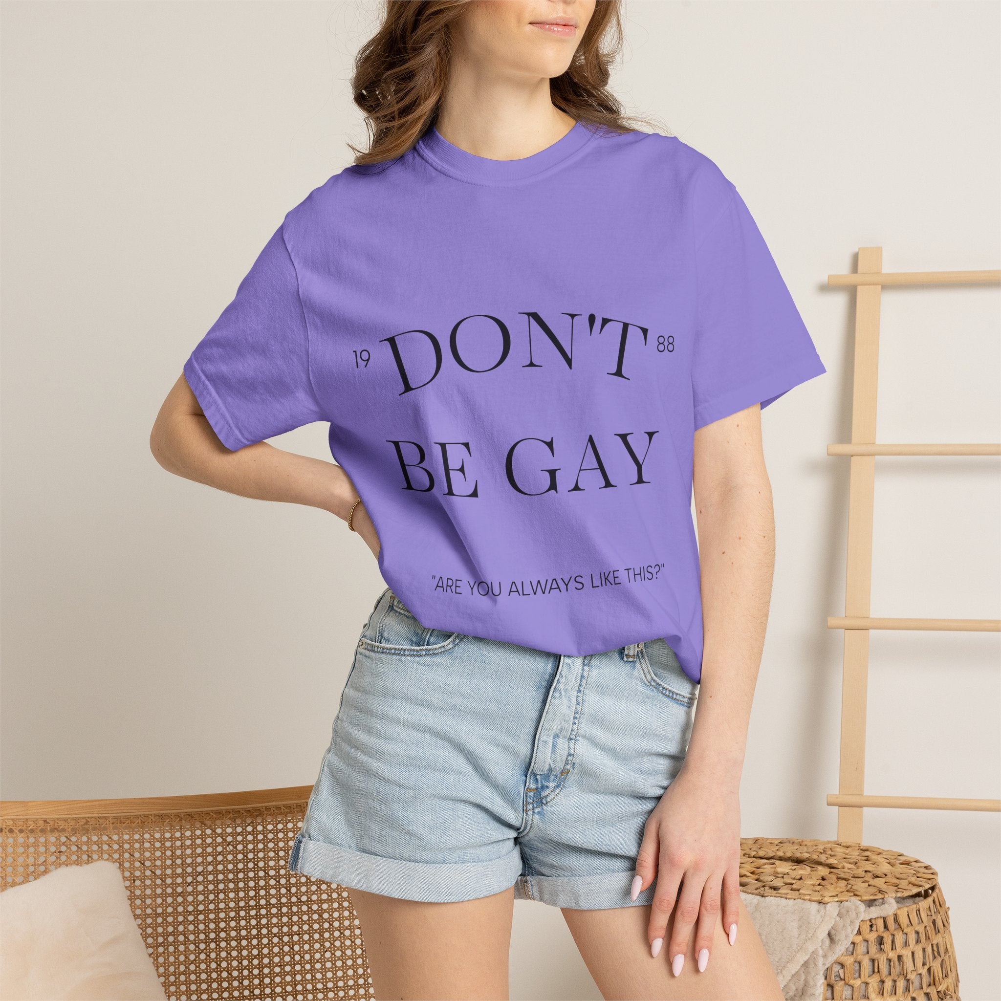 T-Shirt — "DON'T BE GAY" Statement Tee (Minimal Serif Design)