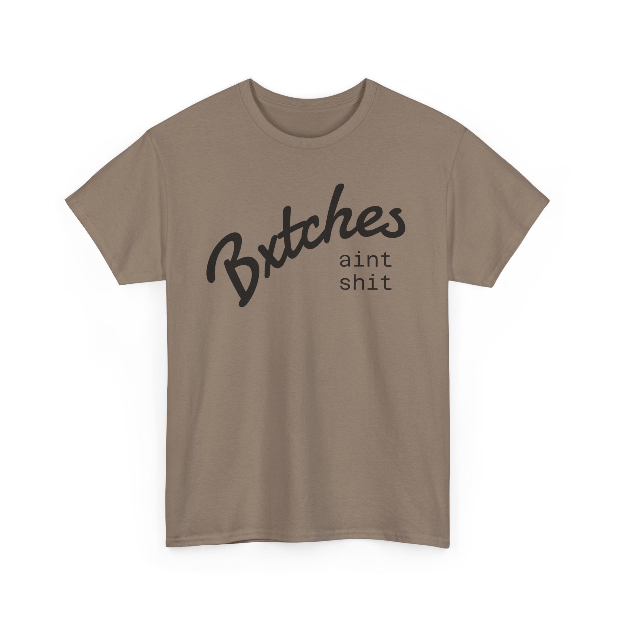 Graphic Tee — “Bxxxxx Ain't Sxxx” Script Slogan T-Shirt