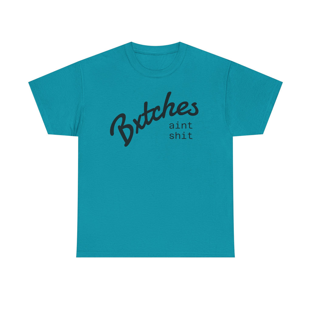 Graphic Tee — “Bxxxxx Ain't Sxxx” Script Slogan T-Shirt