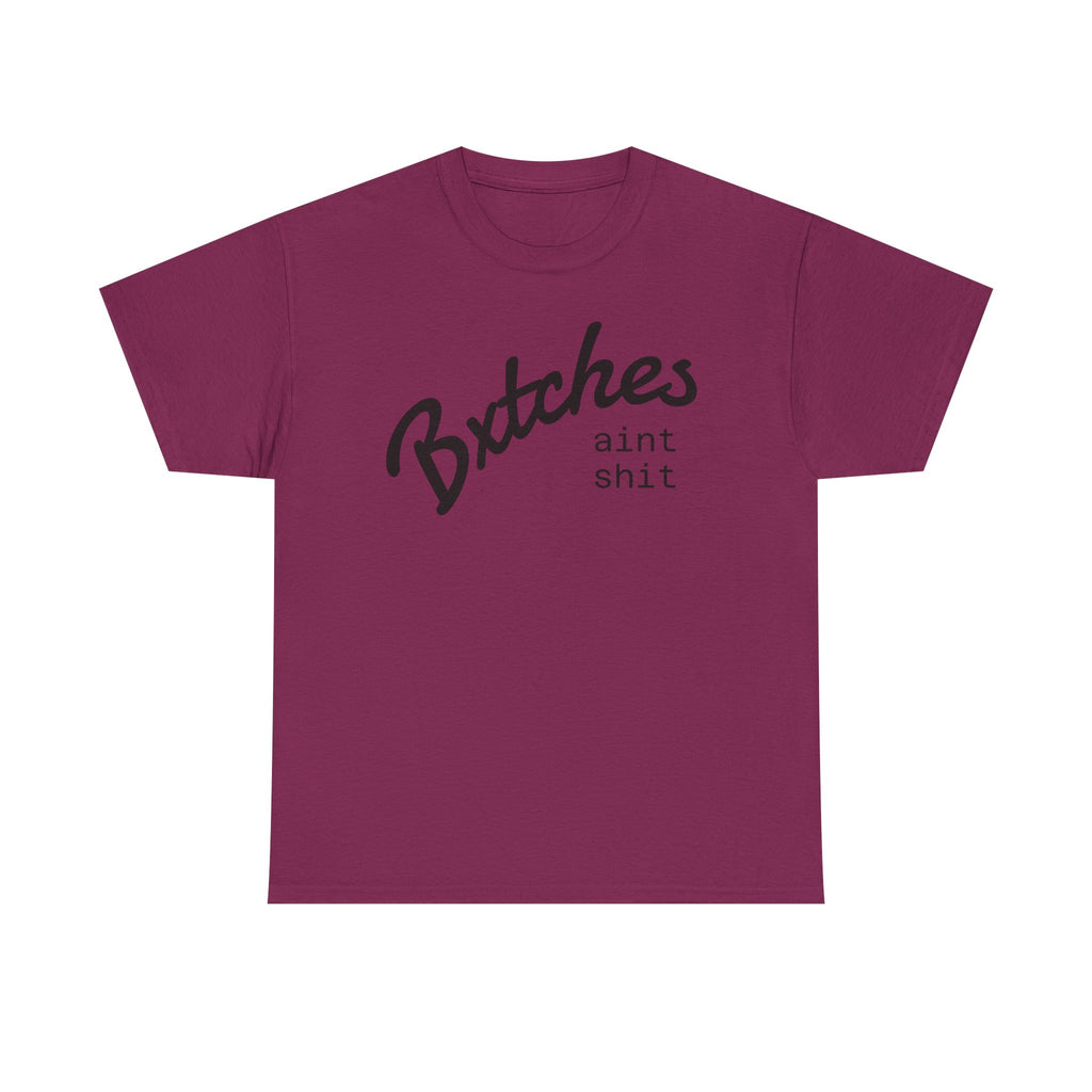 Graphic Tee — “Bxxxxx Ain't Sxxx” Script Slogan T-Shirt