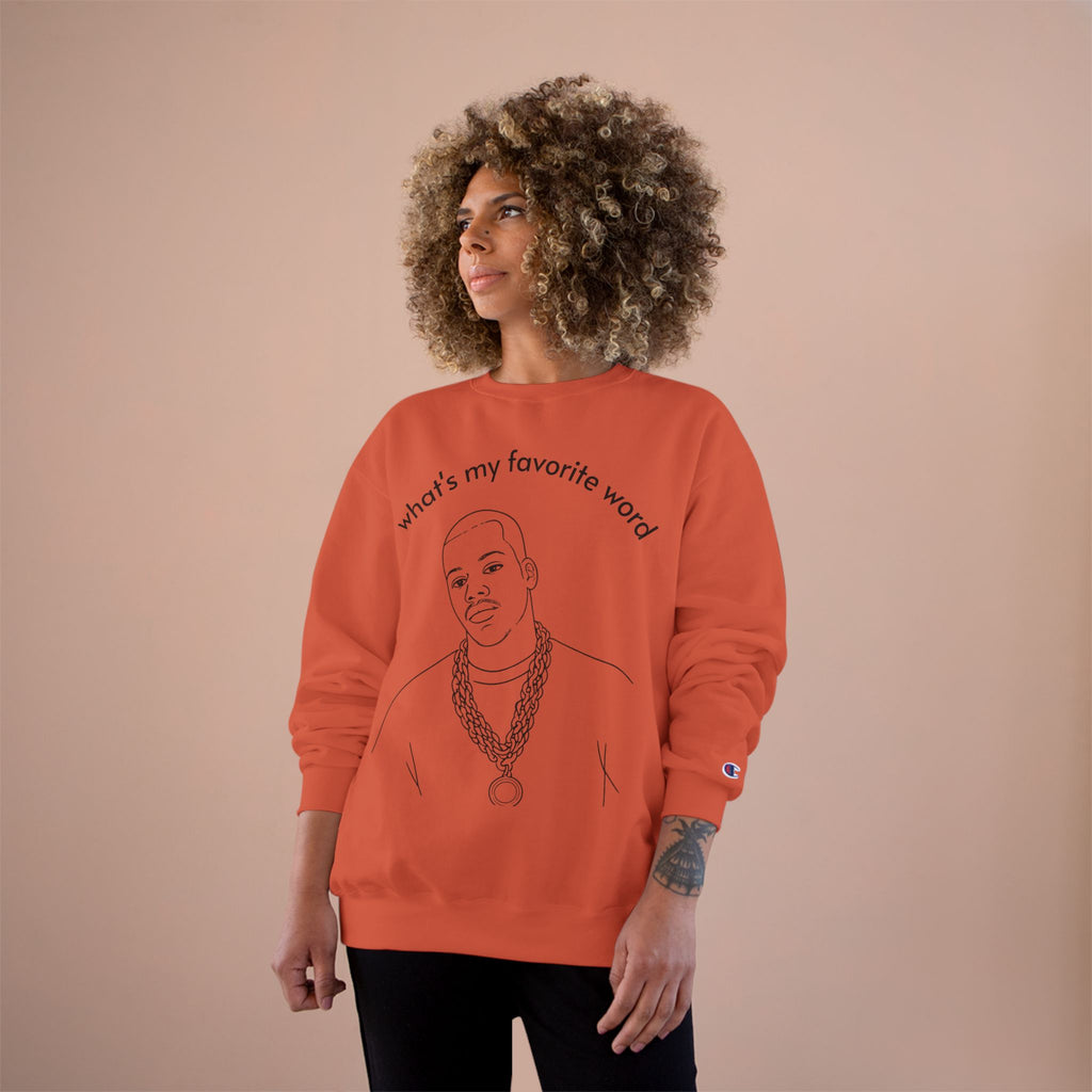 Champion Sweatshirt – "what's my favorite word" Line Art Hip-Hop Pullover