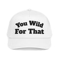 You Wild For That Baseball Cap bxtchesaintshit dad hat