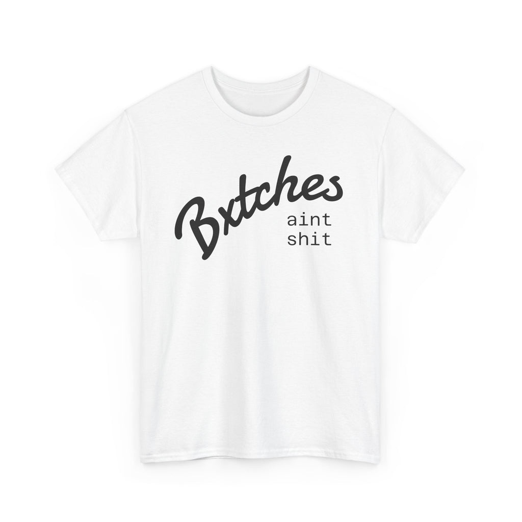 Graphic Tee — “Bxxxxx Ain't Sxxx” Script Slogan T-Shirt