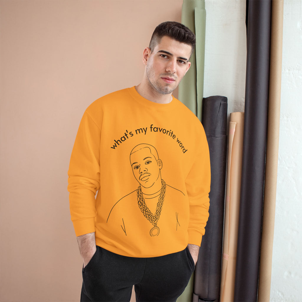 Champion Sweatshirt – "what's my favorite word" Line Art Hip-Hop Pullover