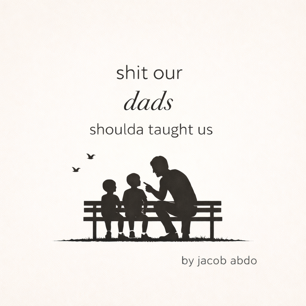 SHIT OUR DADS SHOULDA TAUGHT US E-BOOK