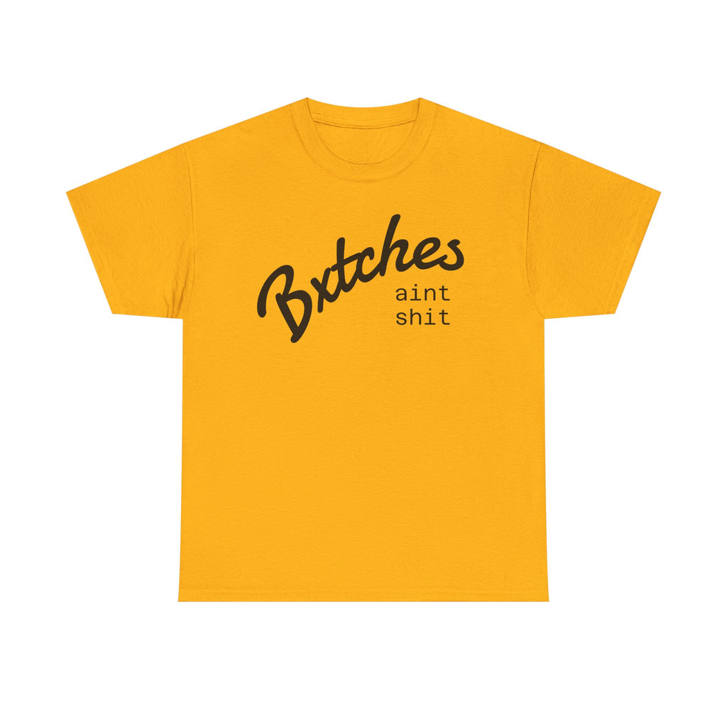 Graphic Tee — “Bxxxxx Ain't Sxxx” Script Slogan T-Shirt