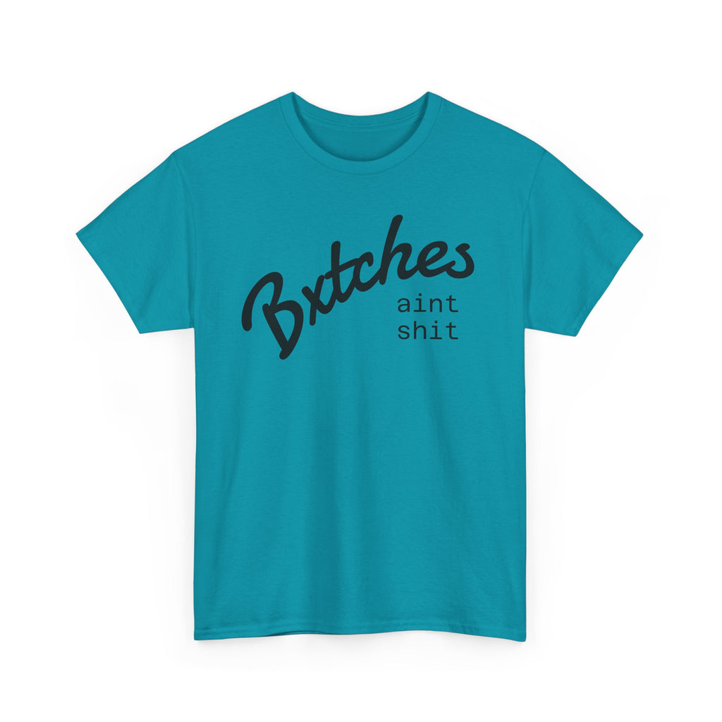 Graphic Tee — “Bxxxxx Ain't Sxxx” Script Slogan T-Shirt