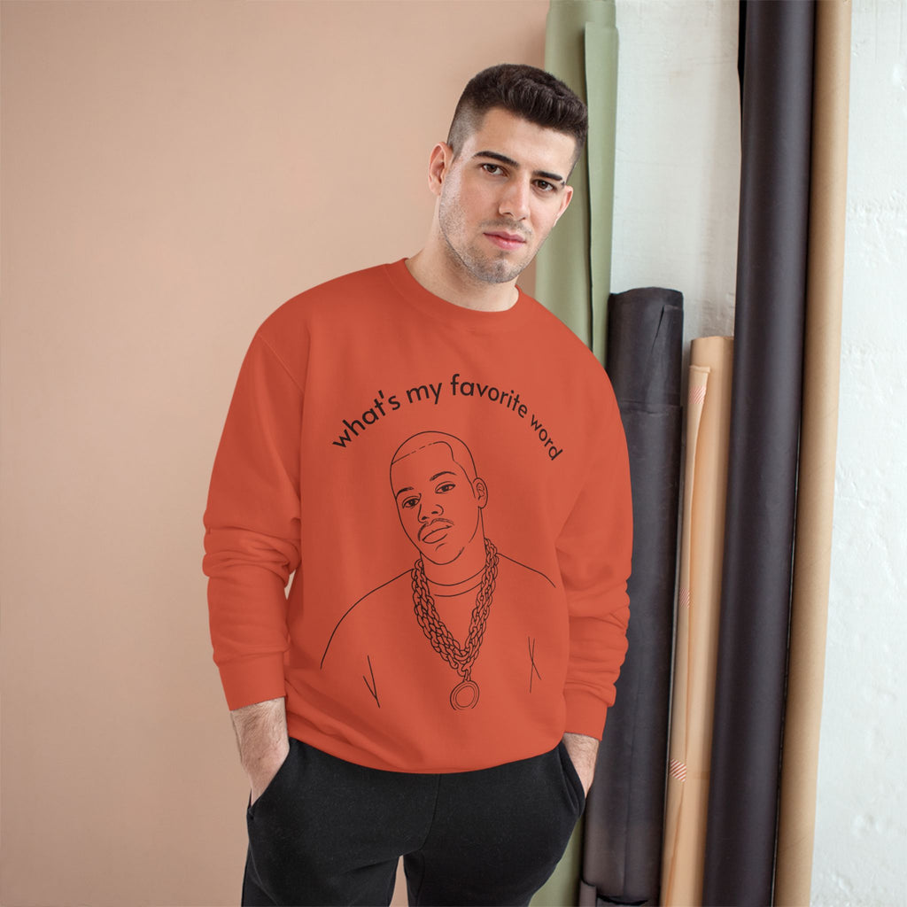Champion Sweatshirt – "what's my favorite word" Line Art Hip-Hop Pullover