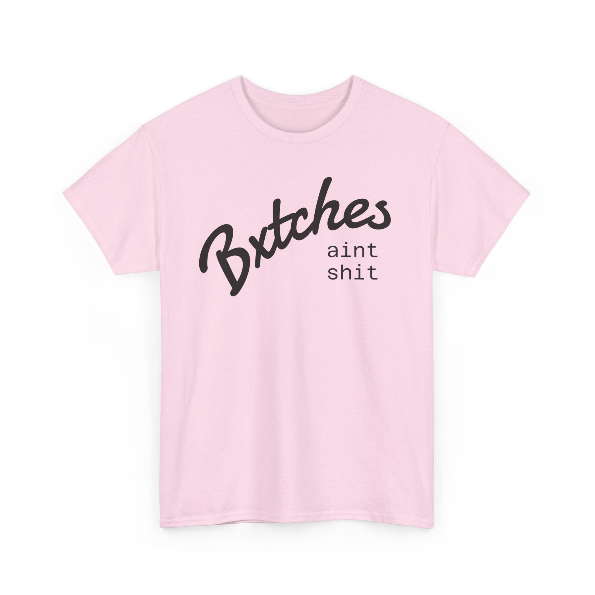 Graphic Tee — “Bxxxxx Ain't Sxxx” Script Slogan T-Shirt