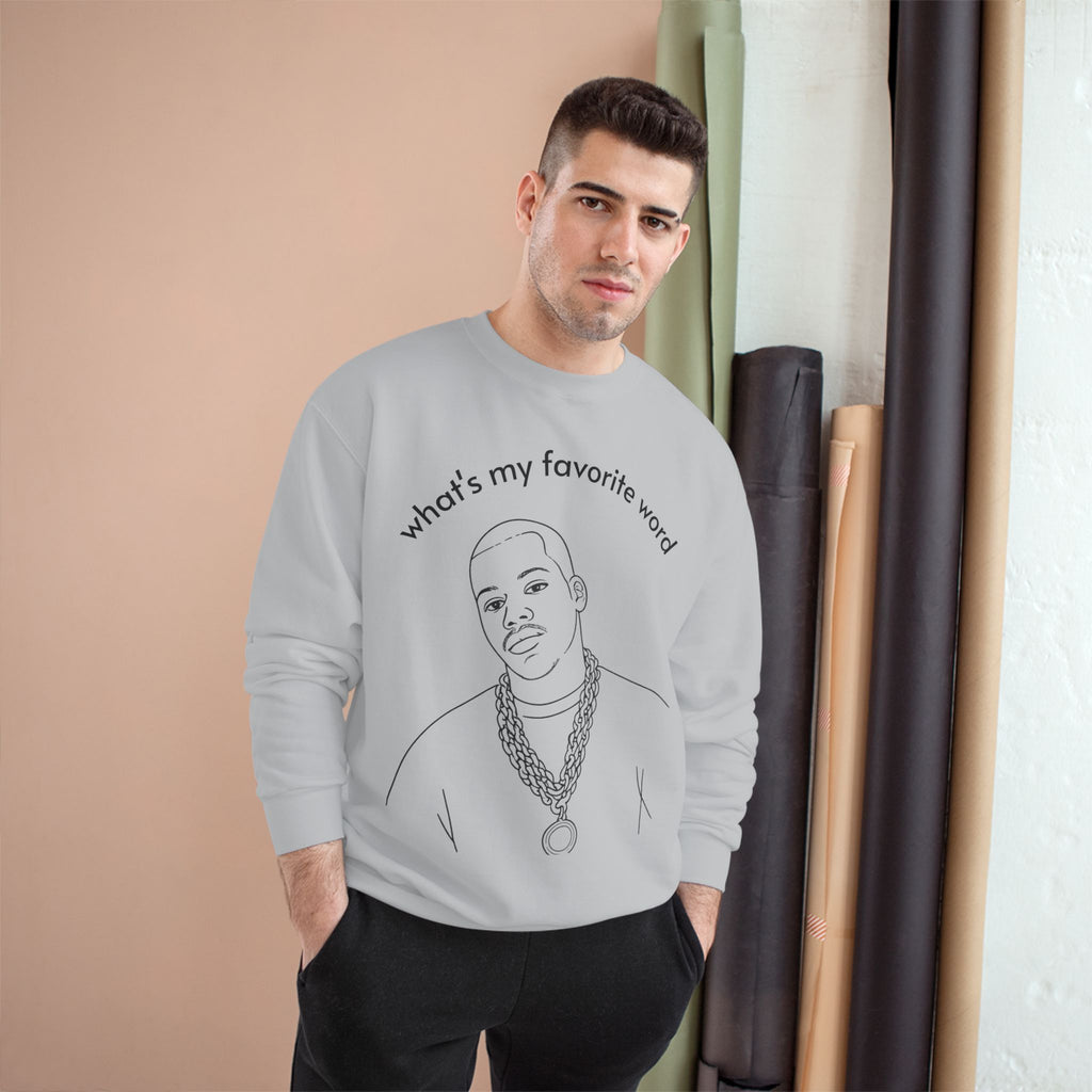 Champion Sweatshirt – "what's my favorite word" Line Art Hip-Hop Pullover