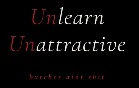 Unlearn Unattractive Video Lesson Series (2 hours)